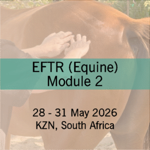 EFTR(equine) Module 2 KZN South Africa 28-31 May 2026